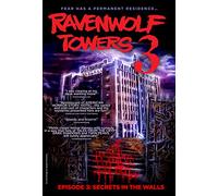Ravenwolf Towers Episode 3: Secrets in the Walls