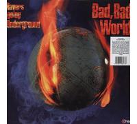 Ravers - Going Underground, Bad Bad World
