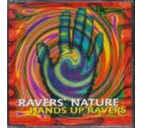 Raver'S Nature - Hands Up Ravers [Import]