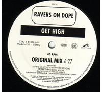 Ravers on Dope - Get High [Vinyl Maxi-Single]