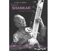 Ravi Shankar : Le maître du sitar