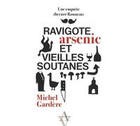 Ravigote, arsenic et vieilles soutanes