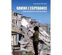 Ravine l'Espérance: Cette semaine-là à Port-au-Prince