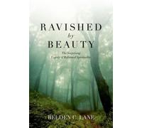 Ravished by Beauty: The Surprising Legacy of Reformed Spirituality [Hardback]