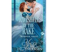 Ravished by the Rake: A Regency Historical Romance