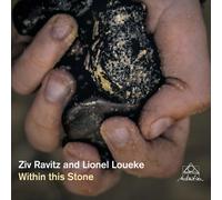 Ziv Ravitz & Lionel Loueke – Within This Stone – CD Digipak (Edel)