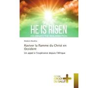 Raviver la flamme du Christ en Occident - Modeste Mandina - Croix Du Salut - broché - Essai