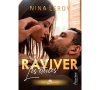 Raviver les étoiles - Nina Leroy - Alter Real - broché - Roman