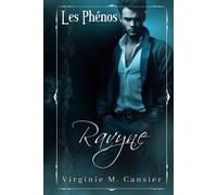 Ravyne: Les Phénos (Spin off de la saga des frères Chandelin)