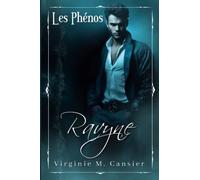 Ravyne: Les Phénos (Spin off de la saga des frères Chandelin)