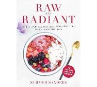 Raw And Radiant