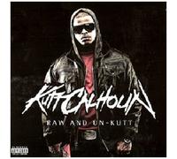 Raw And Un-Kutt by Kutt Calhoun (2010-06-08)