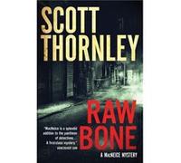Raw Bone by Scott Thornley Scott Thornley (Auteur)