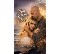 Raw Dreams Healing Minds - Paisley Reed - Miller - Dark Desires - ebook (ePub) - Livre