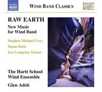 Raw Earth : New Music For Wind Band