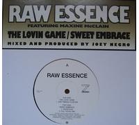 Raw Essence - The Loving Game / Sweet Embrace [Vinyl Single 12'']