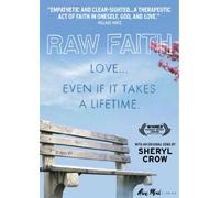 Raw Faith: Love. Even If it Takes Time [DVD] [2011] [Region 1] [US Import] [NTSC]