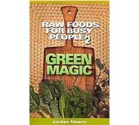 Raw Foods for Busy People 2 Jordan Maerin (Auteur)