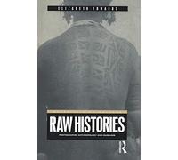 Raw Histories: Photographs, Anthropology and Museums