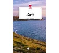 Raw. Life Is A Story - Story.One