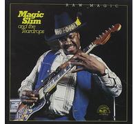 Raw Magic by MAGIC SLIM & THE TEARDROPS (1990-07-25)