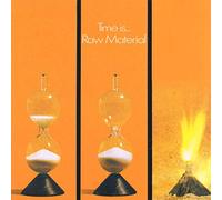 Raw Material - Time Is...