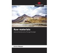 Raw materials: Law and the Economy Through the Ages