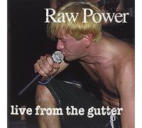 Raw Power - Live from The Gutter [Import]