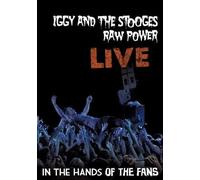 Raw Power Live: In The Hands Of The Fans