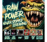 Raw Power - Never Stopped Screaming