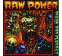 Raw Power - Tired and Furious [Import]