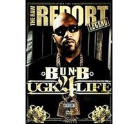 Raw Report: Bun B UGK 4 Life