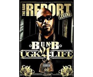 Raw Report: Bun B UGK 4 Life