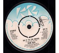 Raw Silk - Do It to the Music