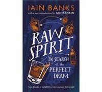 Raw Spirit by Iain Banks Unknown (Auteur)