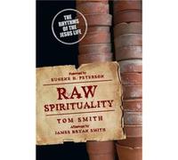 Raw Spirituality by Tom Smith Paperback Book Tom Smith (Auteur)
