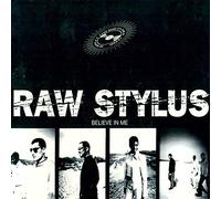 Raw Stylus - Believe in Me [Import]
