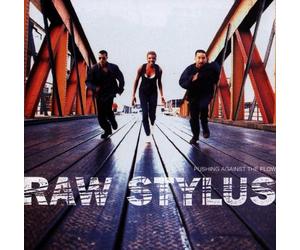 Raw Stylus - Pushing Against The Flow [Import]