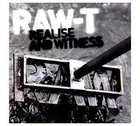 Raw-T - Realise & Witness [Import]