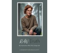 RAW Truth: My Experience With The Living God
