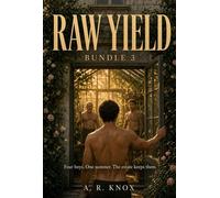 Raw Yield Bundle 3 - A.R. Knox - Kin Ember Press - ebook (ePub) - Livre