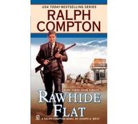 Rawhide Flat, RALPH COMPTON WESTERN SERIES Ralph Compton (Auteur)
