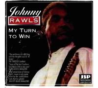 Rawls, Johnny - My Turn to Win by Rawls, Johnny (1999-02-09)
