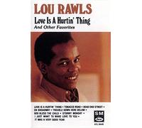 Rawls, Lou - Love Is a Hurtin Thing & Other Favorites [CASSETTE]