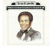 Rawls, Lou - When You Hear Lou You've Heard It All