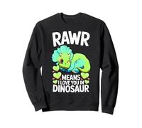 Rawr Means I Love You Design Dinosaure Tricératops Sweatshirt