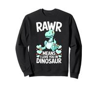 Rawr Signifie « Je t'aime » dans Un Joli Motif de Dinosaure en Forme de tyrannosaure Sweatshirt