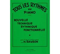 Méthodes Et Pédagogie Combre Rawson Hector - Tous Les Rythmes Au Piano - Piano Piano