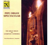 Rawsthorne, Noel - Pipe Organ Spectacular