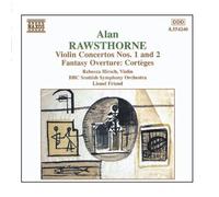Rawsthorne: Violin Concertos Nos. 1 and 2 / Fantasy Overture, Cortèges (2004-11-18)